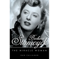 Barbara Stanwyck: The Miracle Woman - Paperback