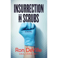 Insurrection in Scrubs - Hardcover
