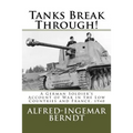 Tanks Break Through!: A German Soldier's Account of War in the Low Countries and France, 1940 - Paperback