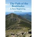 The Path of the Beatitudes a New Beginning - Paperback
