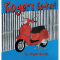 Roger's Go-Kart - Hardcover