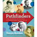 Pathfinders: The Journeys of 16 Extraordinary Black Souls - Hardcover