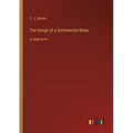 The Songs of a Sentimental Bloke: in large print - Paperback