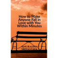 How to Make Anyone Fall in Love with You Within Minutes - Paperback