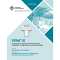 SPAA 10 Proceedings of the 22nd Annual Symposium on Parallelisms in Algorithns and Architectures - Paperback