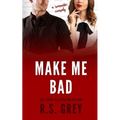 Make Me Bad - Paperback