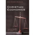 Christian Economics: The Integration of Capitalism, Socialism, and Laborism - Paperback