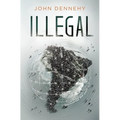 Illegal: A true story of love, revolution and crossing borders - Paperback