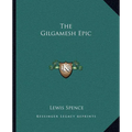 The Gilgamesh Epic - Paperback