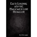 Eafin Lokdore and the Magician's Lost Medallion - Paperback