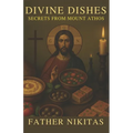 Divine dishes: Secrets from Mount Athos - Paperback