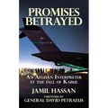 Promises Betrayed: An Afghan Interpreter at The Fall of Kabul (Deluxe Color Edition) - Paperback