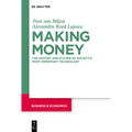 Making Money: The History and Future of Society's Most Important Technology - Paperback