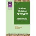Ancient Christian Apocrypha: Marginalized Texts in Early Christianity - Paperback