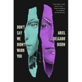 Don't Say We Didn't Warn You - Paperback