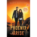 Phoenix Arise - Paperback