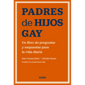 Padres de Hijos Gay.: Un Libro de Preguntas Y Respuestas Para La Vida Diaria - Paperback