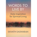 Words to Live by: Daily Inspiration for Spiritual Living - Paperback