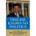 Disease Knows No Politics - Hardcover