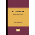 Ellen Glasgow - American Writers 33: University of Minnesota Pamphlets on American Writers - Paperback
