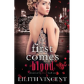 First Comes Blood - Paperback