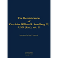 The Reminiscences of Vice Adm. William R. Smedberg III, USN (Ret.), Vol. II: 1902-1994 - Hardcover