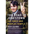 The Road to Jonestown: Jim Jones and Peoples Temple - Paperback