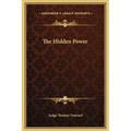 The Hidden Power - Hardcover