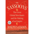 The Sassoons: The Great Global Merchants and the Making of an Empire - Paperback