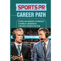 Sports PR Career Path: Guide On Making Yourself A Viable Candidate For Any Sports PR Job: Manager Of Communication - Paperback