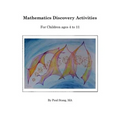 Mathematics Discovery Activities: For Children ages 4 to 11 - Paperback
