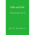 Odds and Ends: (Wanderings Part 6) - Paperback