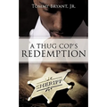 A Thug Cop's Redemption - Paperback