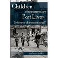 Children Who Remember Past Lives: Evidence of Reincarnation? - Paperback