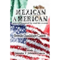 Mexican American: A Novel Inspired by Real-life Events - Paperback