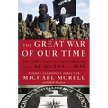 The Great War of Our Time: The CIA's Fight Against Terrorism--From al Qa'ida to ISIS - Hardcover
