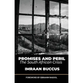Promises and Peril: The South African Crisis - Paperback