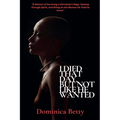 I Died That Day, But Not Like He Wanted - Paperback