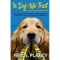 In Dog We Trust (Golden Retriever Mysteries) - Paperback