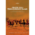 The Cowboy Iliad: A Special Companion Booklet To The Spoken Word Album - Paperback
