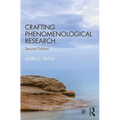 Crafting Phenomenological Research - Paperback