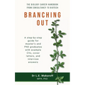 Branching Out: The biology career handbook from consultancy to biotech - Paperback