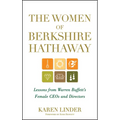 The Women of Berkshire Hathaway: Lessons from Warren Buffett's Female Ceos and Directors - Hardcover