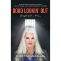 Good Lookin' Out: Chapel Girl in Prison - Paperback