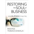 Restoring the Soul of Business: Staying Human in the Age of Data - Hardcover