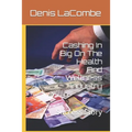 Cashing In Big On The Health And Wellness Industry: Success Story - Paperback