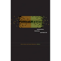 Political Matter: Technoscience, Democracy, and Public Life - Paperback