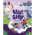 Wild City - Hardcover