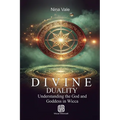Divine Duality - Understanding the God and Goddess in Wicca - Paperback