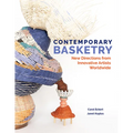 Contemporary Basketry: New Directions from Innovative Artists Worldwide - Hardcover